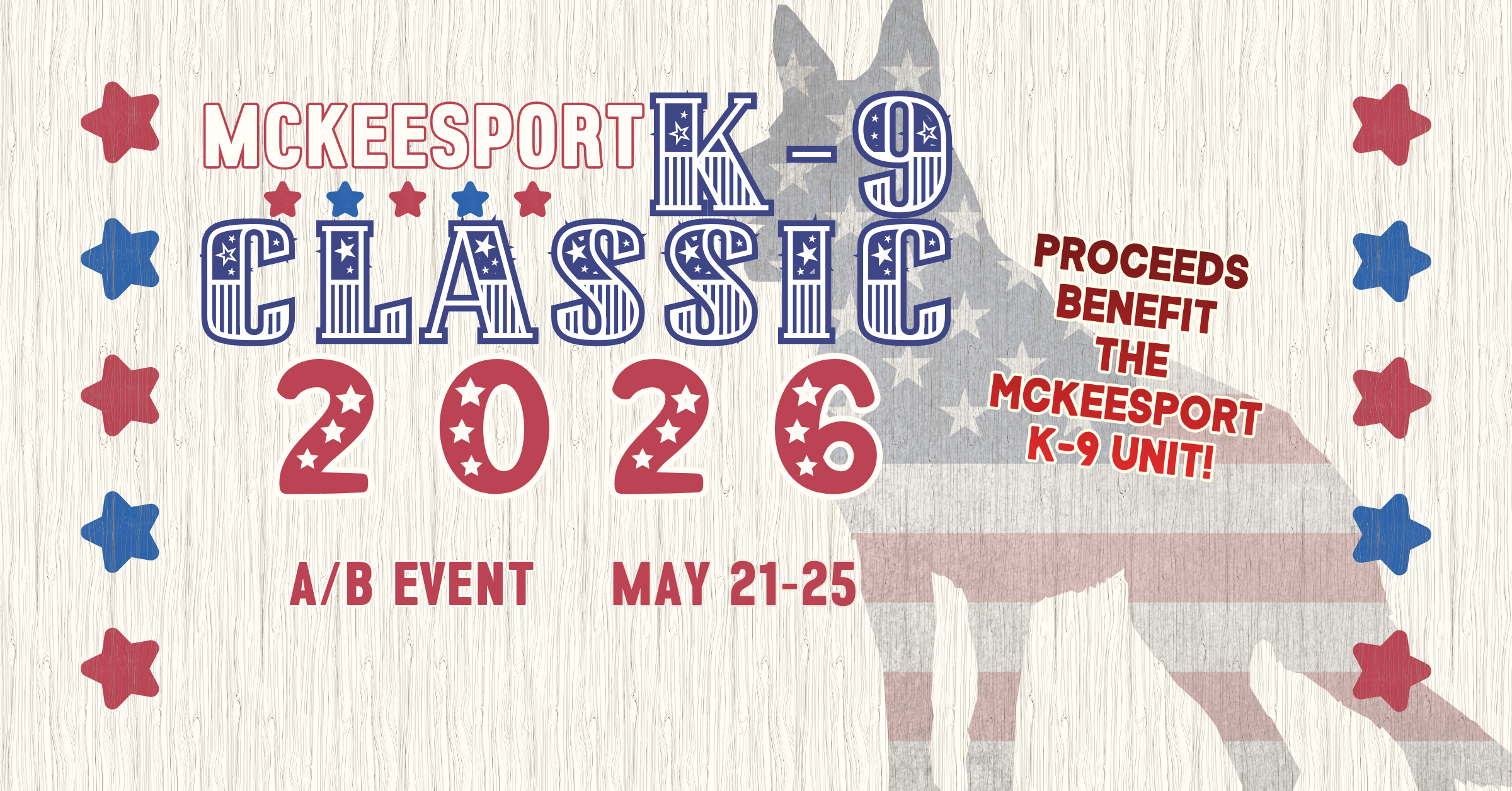 Patriotic McKeesport K-9 Classic 2026 baseball tournament graphic with police K-9 silhouette, event dates May 21–25, and proceeds benefiting the McKeesport Police K-9 Unit.